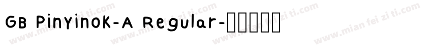 GB Pinyinok-A Regular字体转换